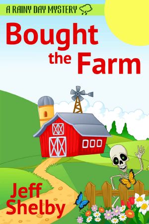 [A Rainy Day Mystery 01] • Bought The Farm